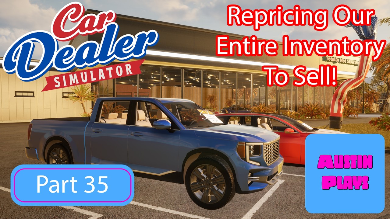 Симулятор автодилера: переоценка ВСЕГО, чтобы быстро достичь МАКСИМАЛЬНОГО УРОВНЯ! 💰 Часть 35