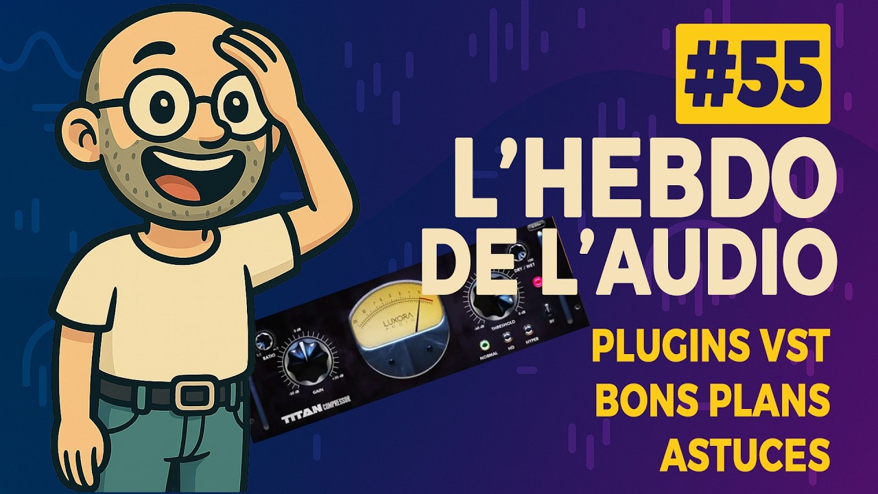 L'hebdo de l'audio #55 : Dithering  & Noise Shaping expliqués + 15 Nouveaux Plugins + Gratuits