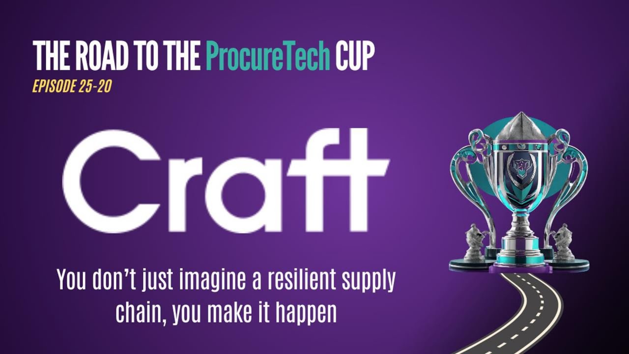 Craft Demo : The Road To The ProcureTech Cup - Episode 25-20