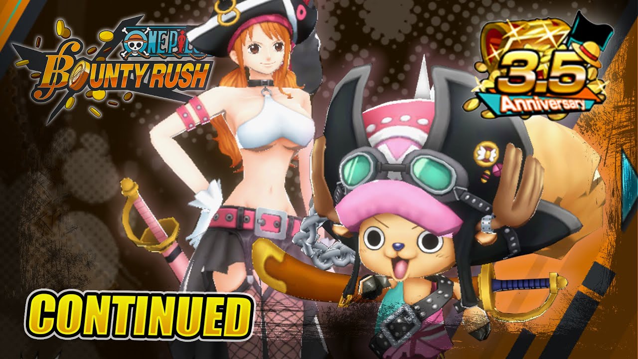One Piece Bounty Rush 3.5 Anniversary Continued?