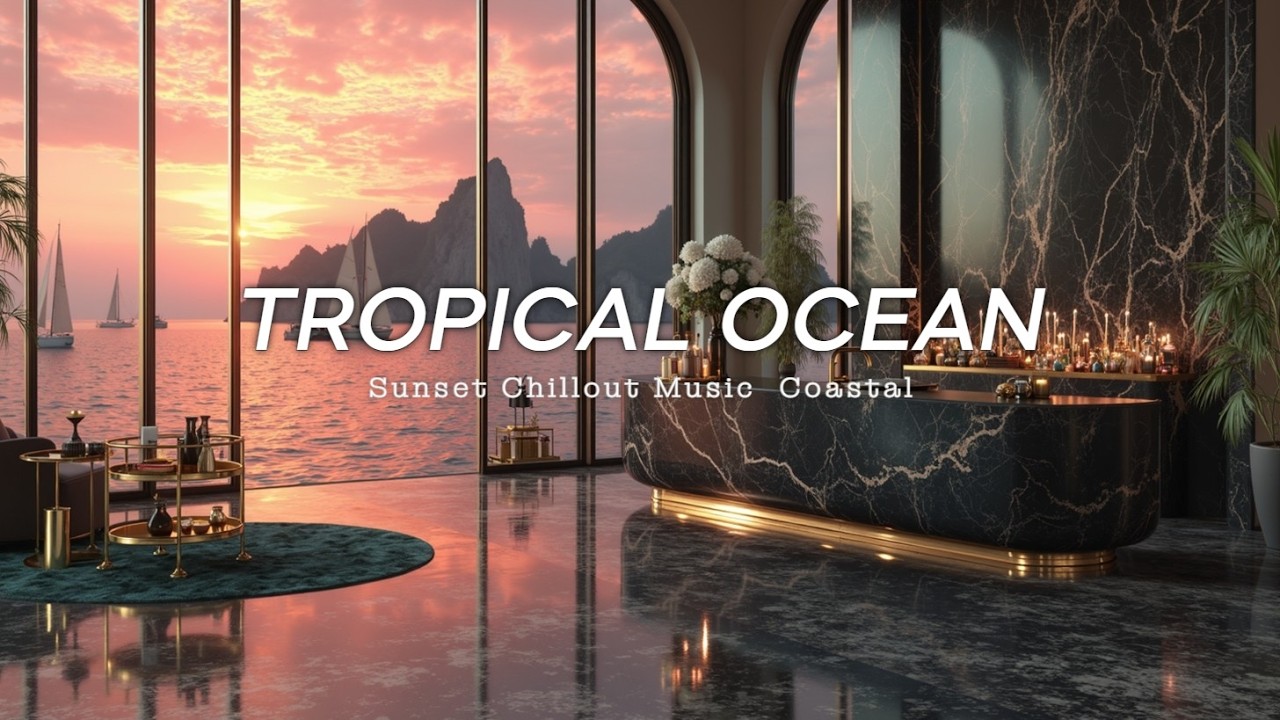 Тропический закат~Расслабляющая тропическая музыка для спокойного ума и мечтательных вечеров Курорт