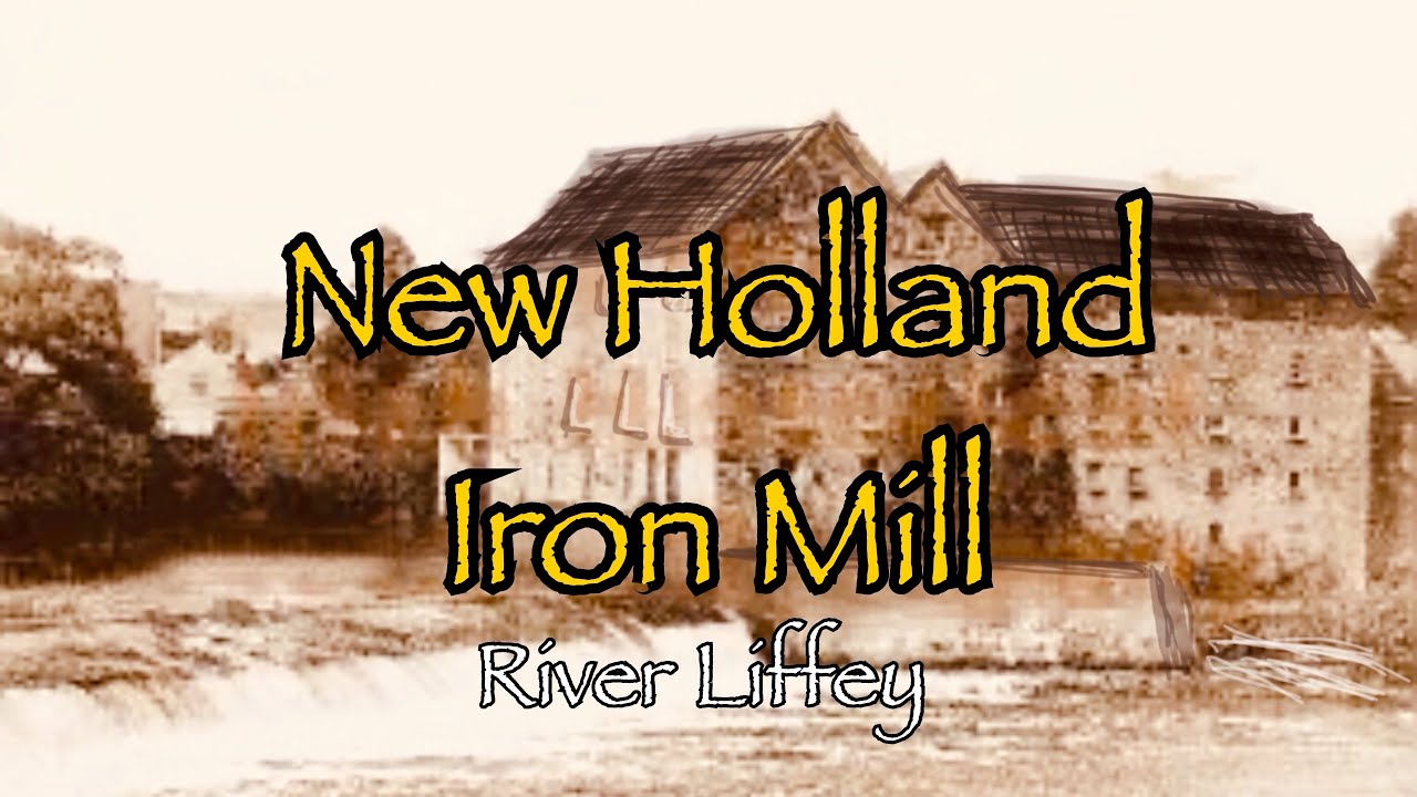 New Holland Iron Mill ,River Liffey,Dublin