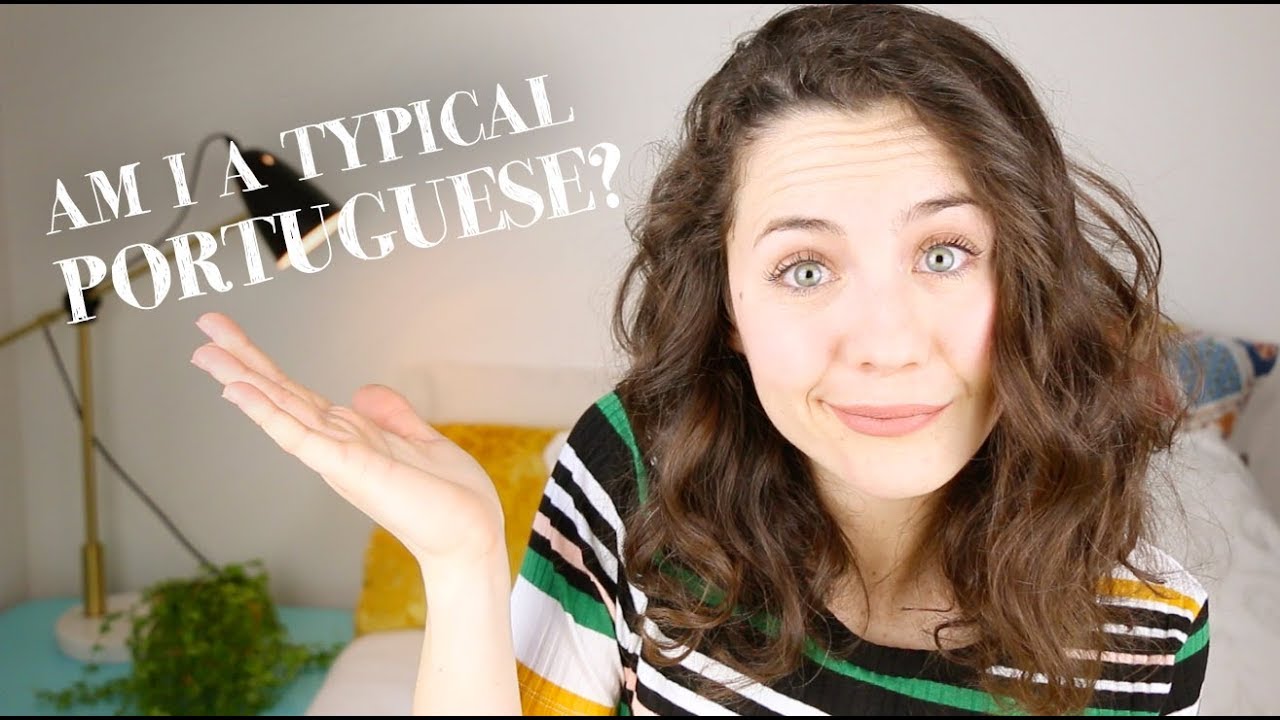 Am I a typical Portuguese?! | Mon Amie