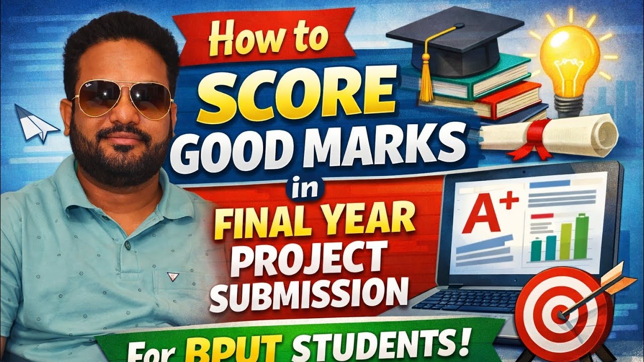 HOW TO SCORE GOOD MARKS IN THE FINAL YEAR PROJECT.