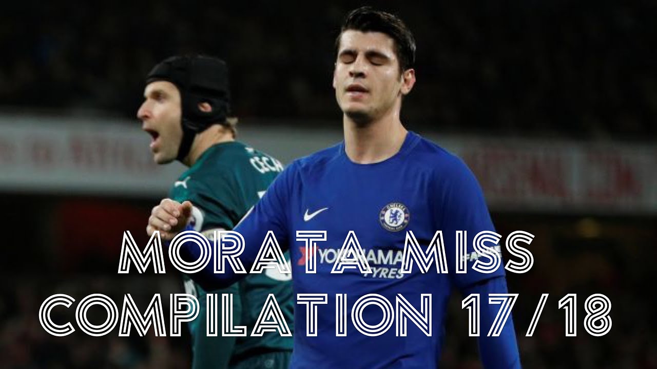 Morata Miss Compilation (all sitters missed 17/18)