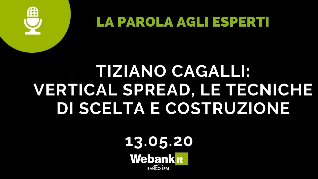 Vertical Spread, le tecniche di scelta e costruzione