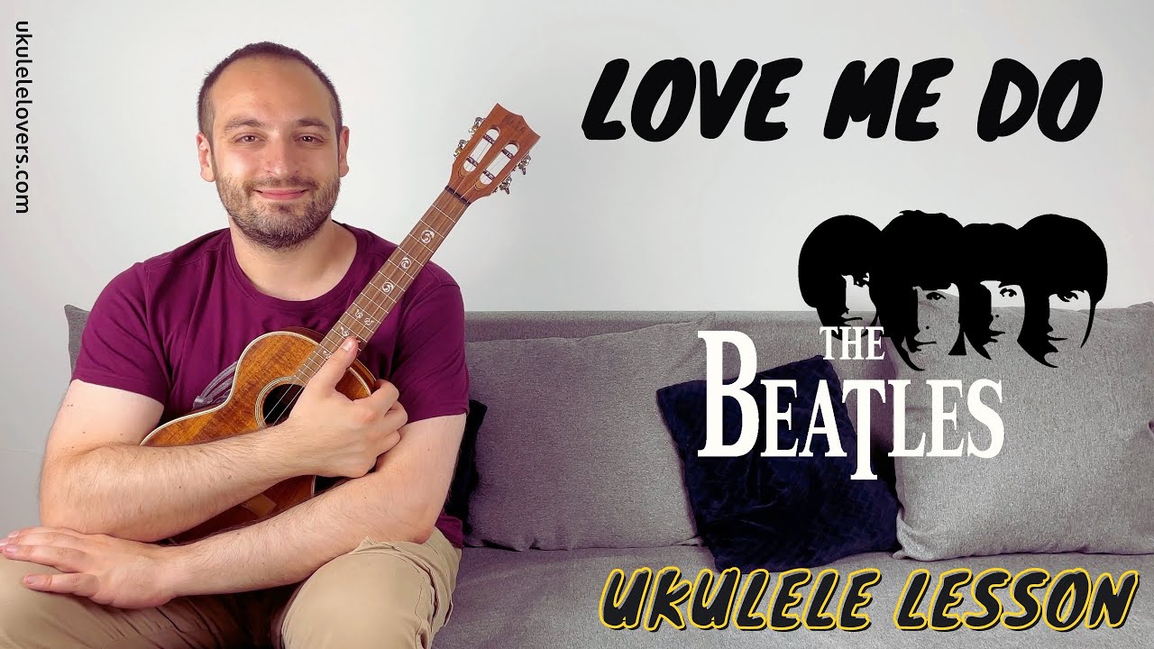 Love Me Do Ukulele Tutorial - (Easy 3-chord song) Beatles ukulele lesson!