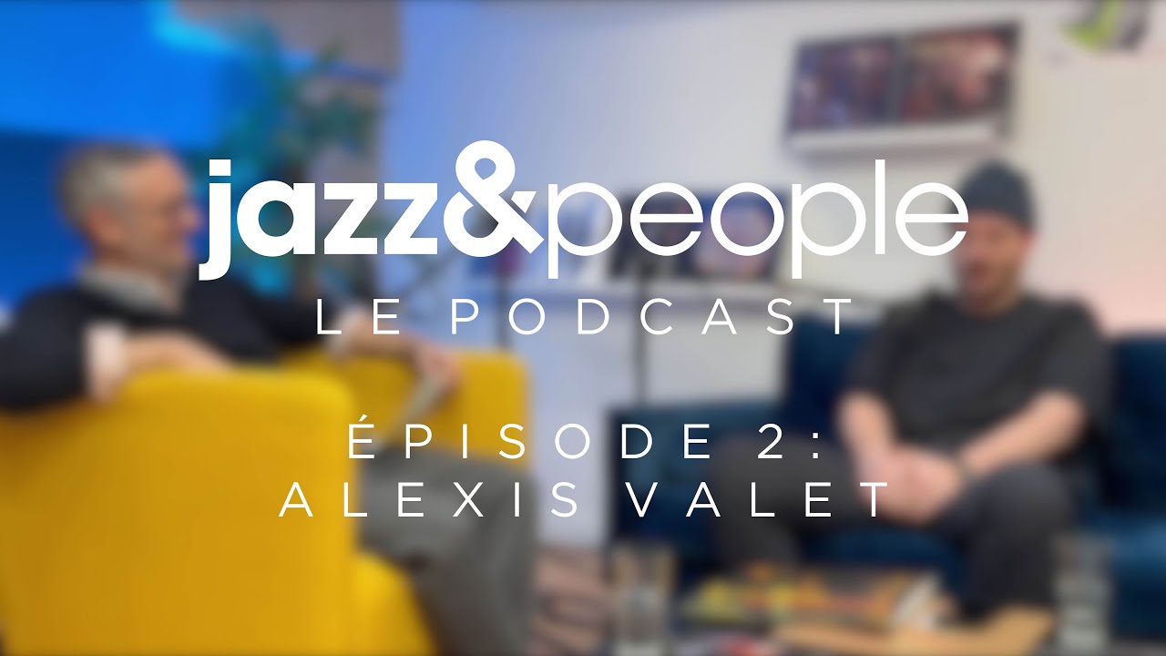 jazz&people le podcast épisode #2 : Alexis Valet + chronique Joe Henderson