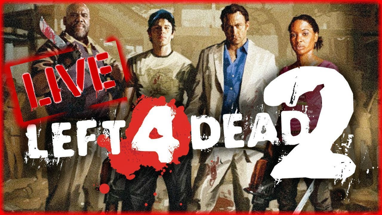 Having so much Fun!!! Left 4 Dead 2 - Live Stream