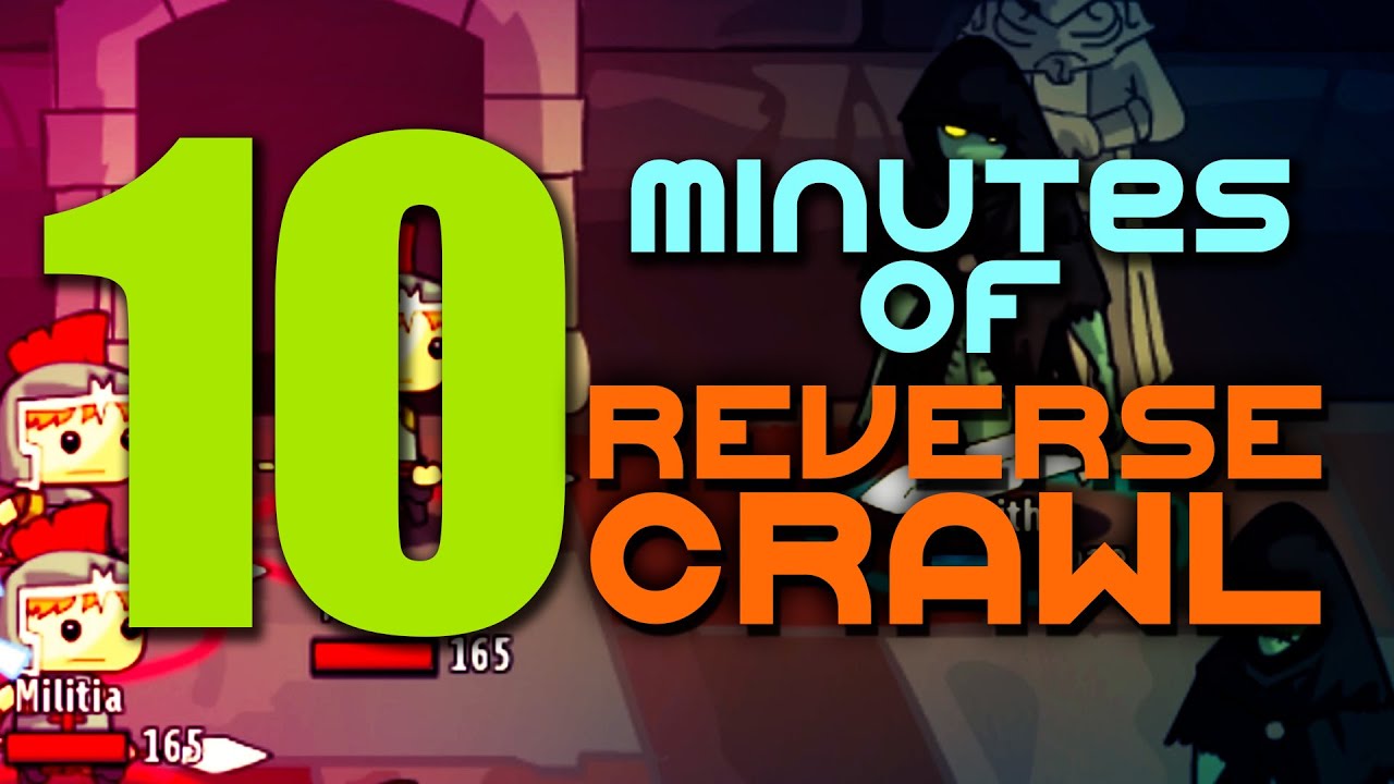 10 Minutes Of Reverse Crawl Gameplay!