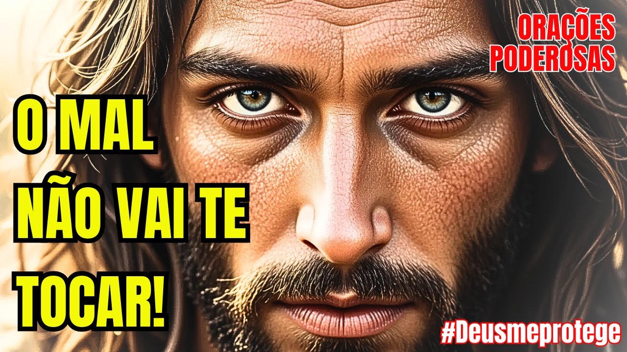 🙌 Oração Para Derrubar Inveja e Olho Gordo - O Mal Não Vai Te Tocar! ⚔️