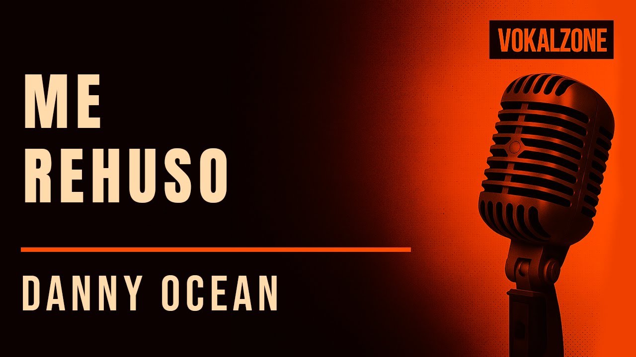 🎶 Me Rehúso - Danny Ocean | Karaoke con Letra en Pantalla 🎤