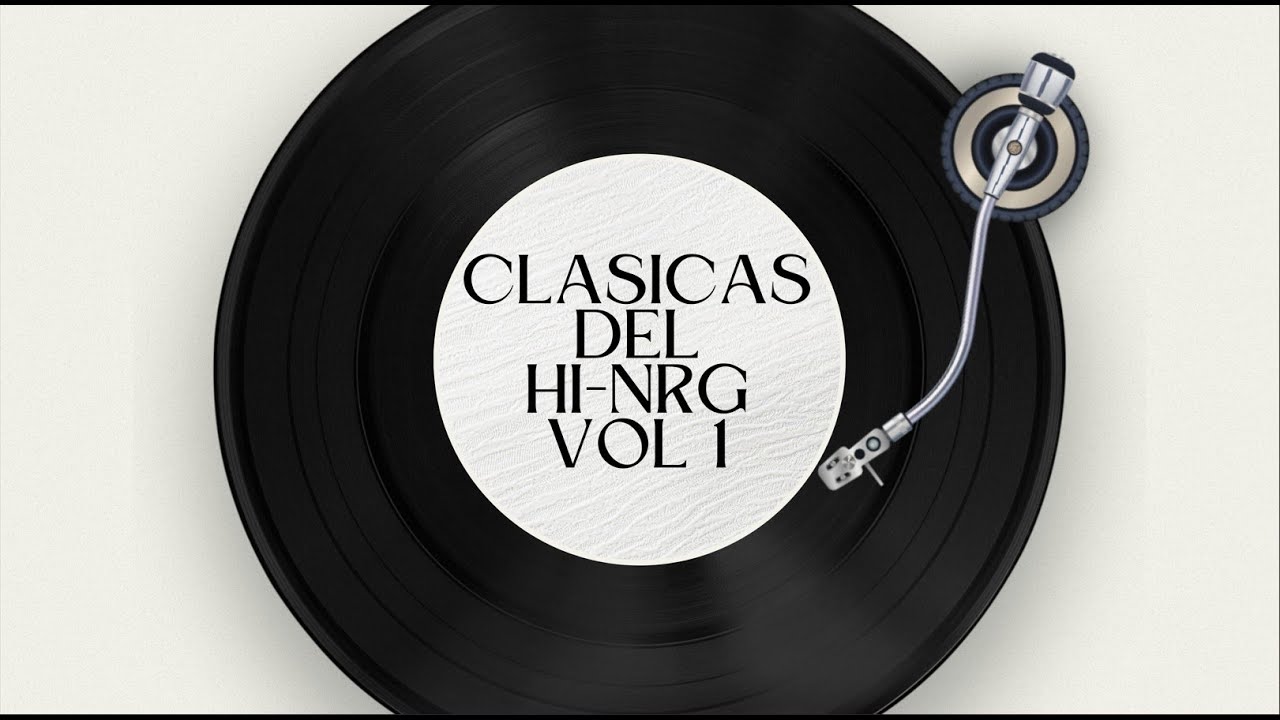Clasicas de Hi-NRG  80s  vol 1