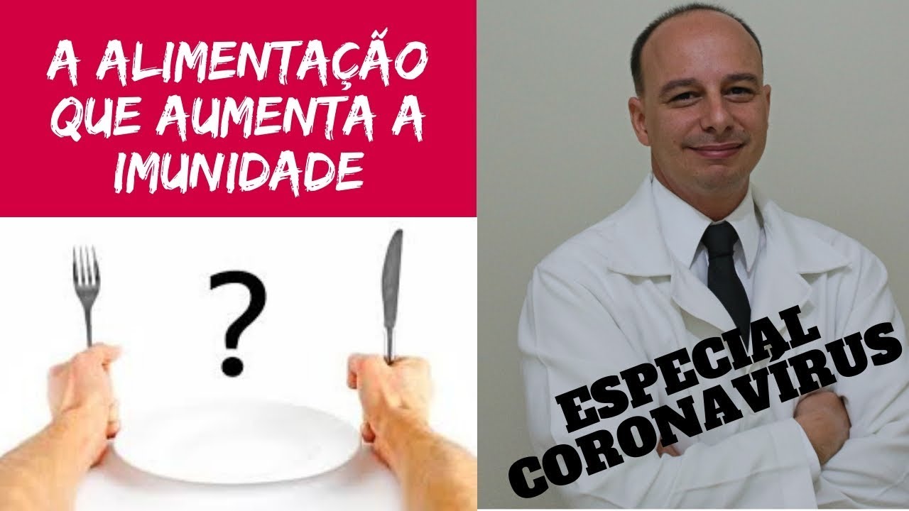 Imunidade Baixa? A Alimentação Para Aumentar a Imunidade || Dr. Moacir Rosa
