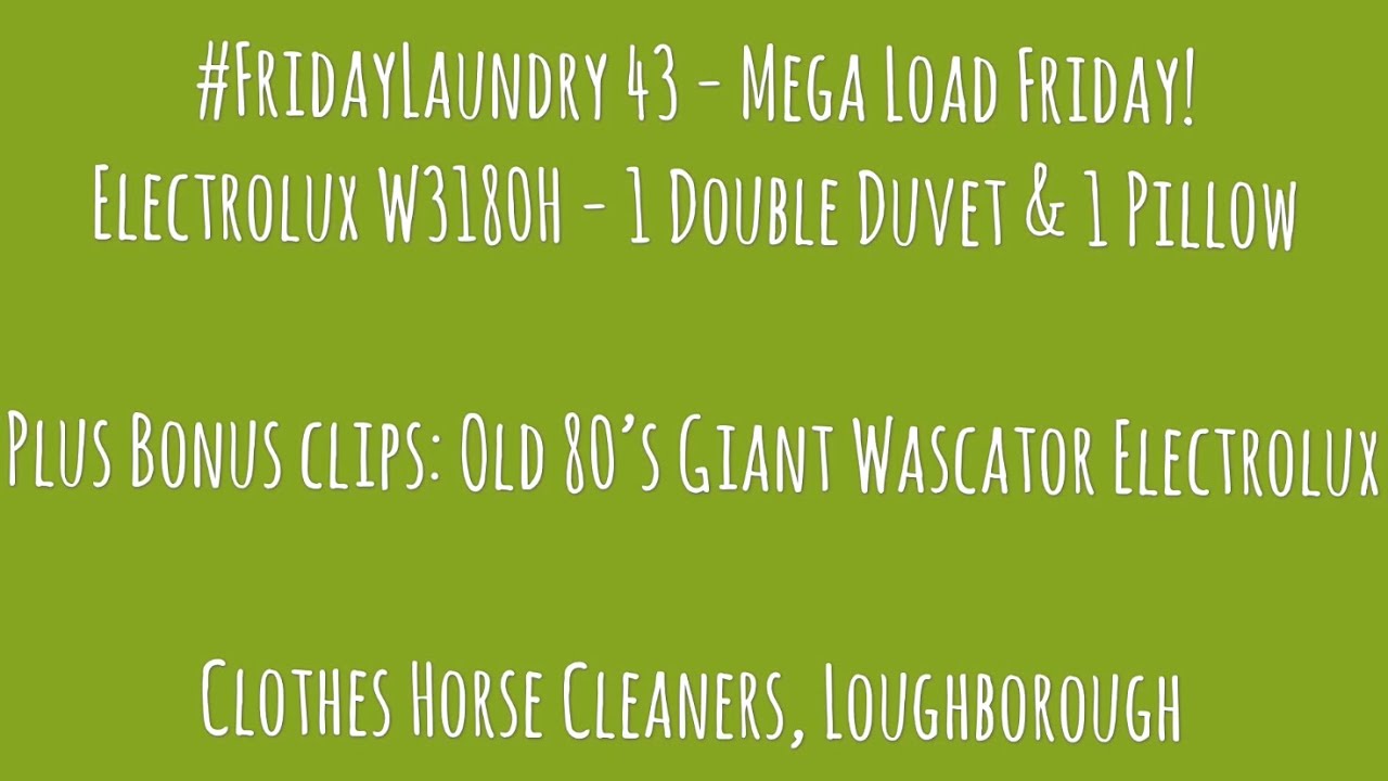 Mega Load Friday! #FridayLaundry Electrolux W3180H Duvets Pillows and an old Electrolux Wascator