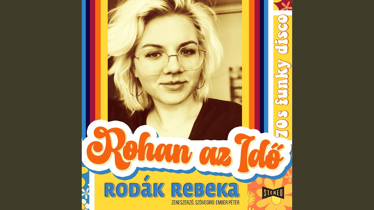 Rohan az idő (feat. Rodák Rebeka)