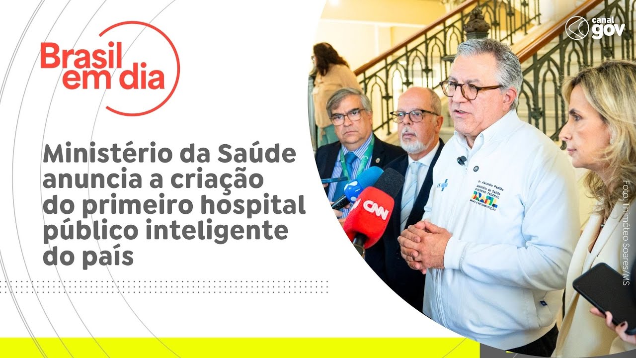 Ministério da Saúde anuncia a criação do primeiro hospital público inteligente do país