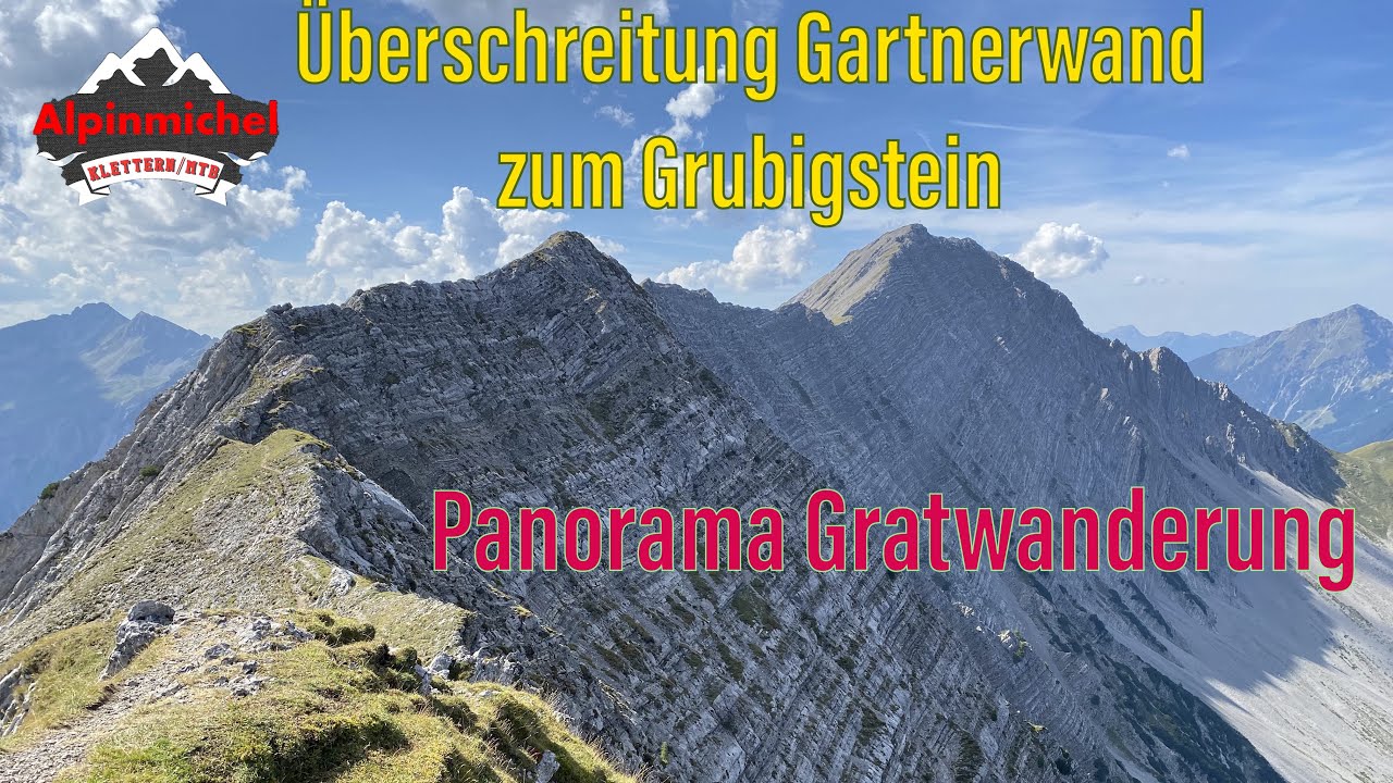 Panorama Gratwanderung über die Gartnerwand zum Grubigstein