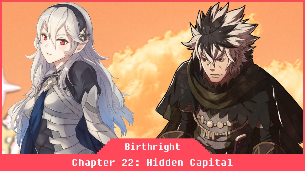 Fire Emblem Birthright - Part 24 - Chapter 22: Hidden Capitol [Walkthrough Gameplay English]