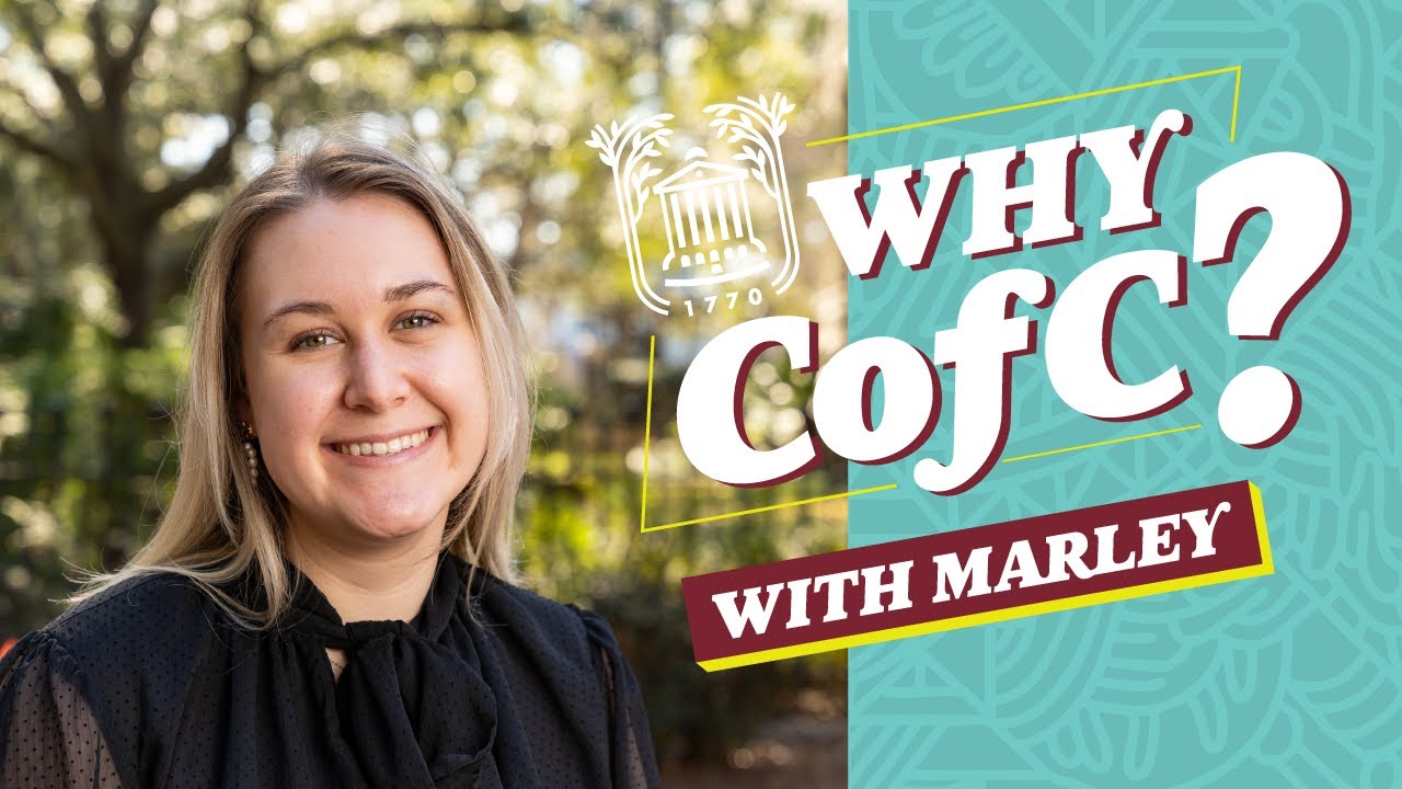 Week in the life with Marley | College of Charleston | Communication; Political Science and Spanish