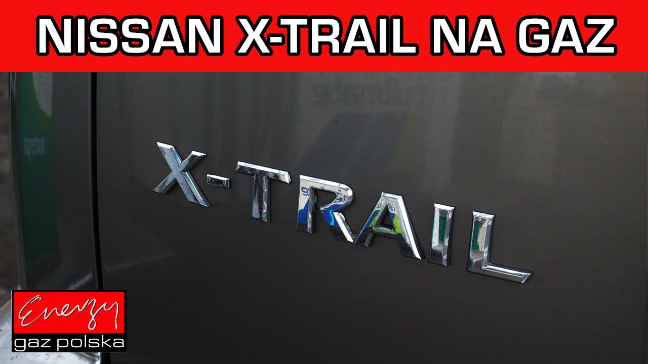 MONTAŻ LPG NISSAN X-TRAIL 2.0 i 140 KM 2004R na gaz BRC SQ 32 OBD w Energy Gaz Polska