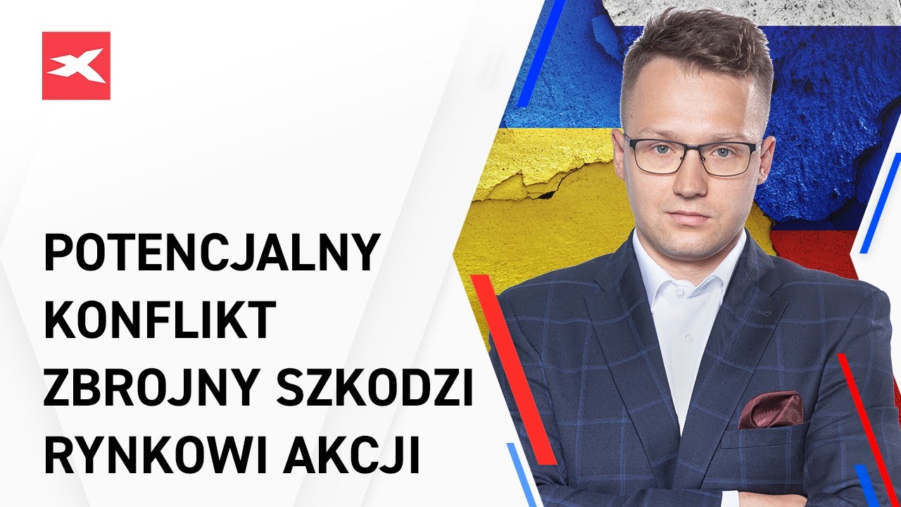 Potencjalny konflikt zbrojny szkodzi rynkowi akcji - Bliżej rynk&oacute;w, 15.02.2022