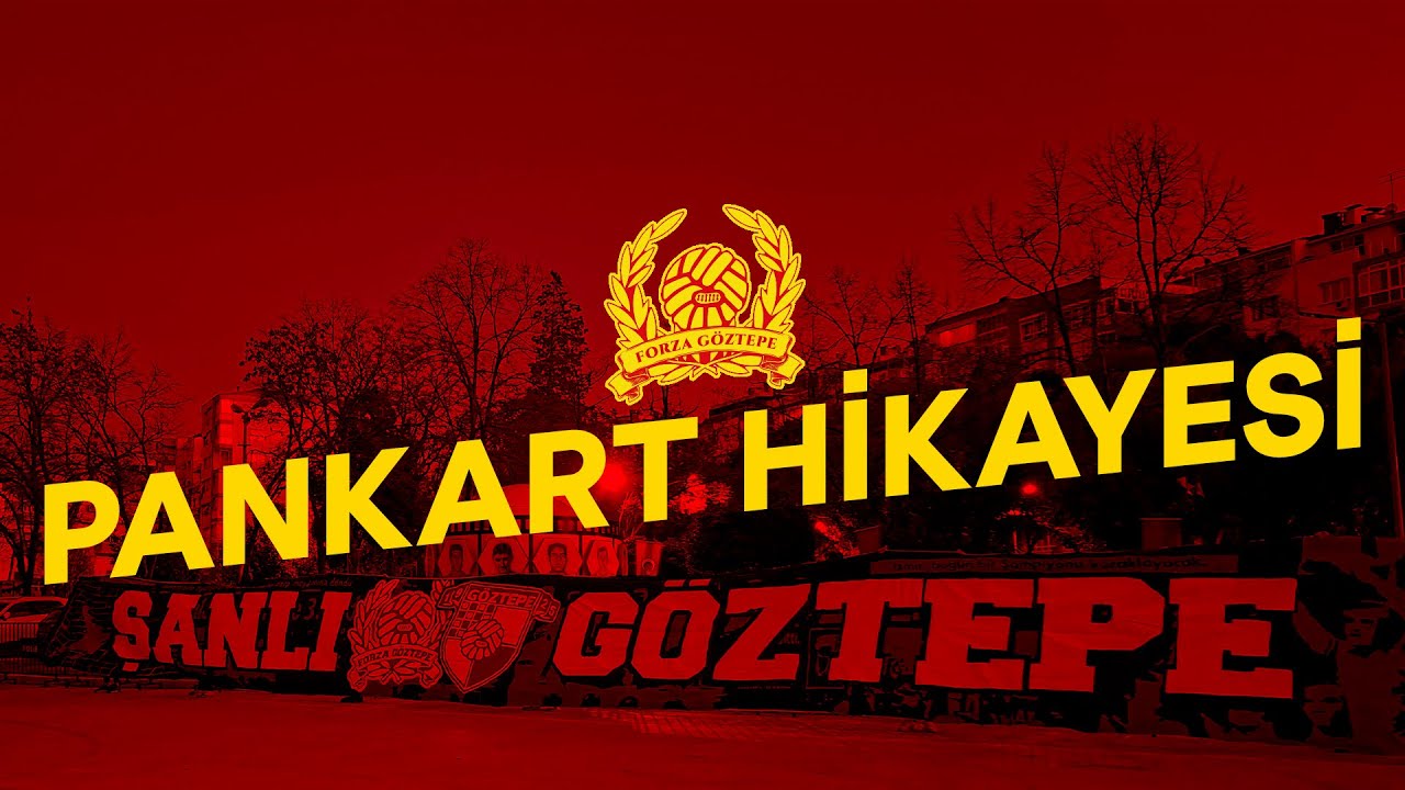 ŞANLI GÖZTEPE PANKART HİKAYESİ