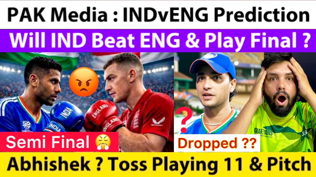 PAK Media : India Vs England Semi Final T20 WC 2026 Big Prediction😤Abhishek Toss Playing 11 ?