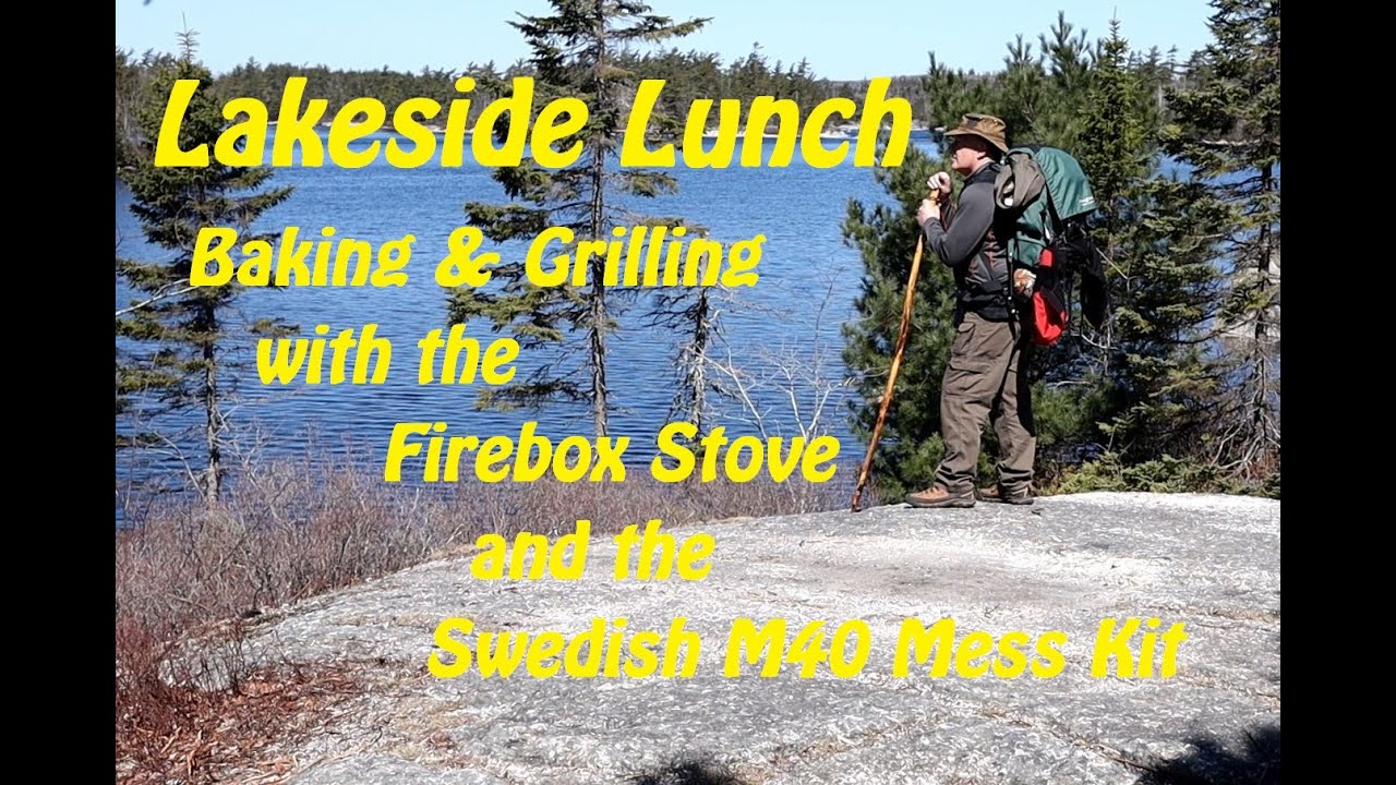 Lakeside Lunch, Baking and Grilling with the Firebox Stove and the Swedish M40 Mess Kit