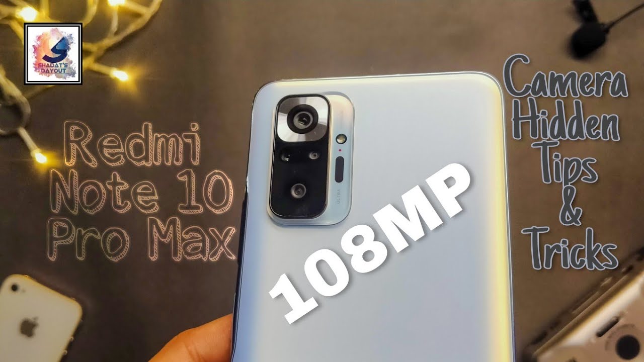 Скрытые советы и рекомендации по камере Redmi Note 10 Pro Max | Настройки камеры Redmi Note 10 Pr...