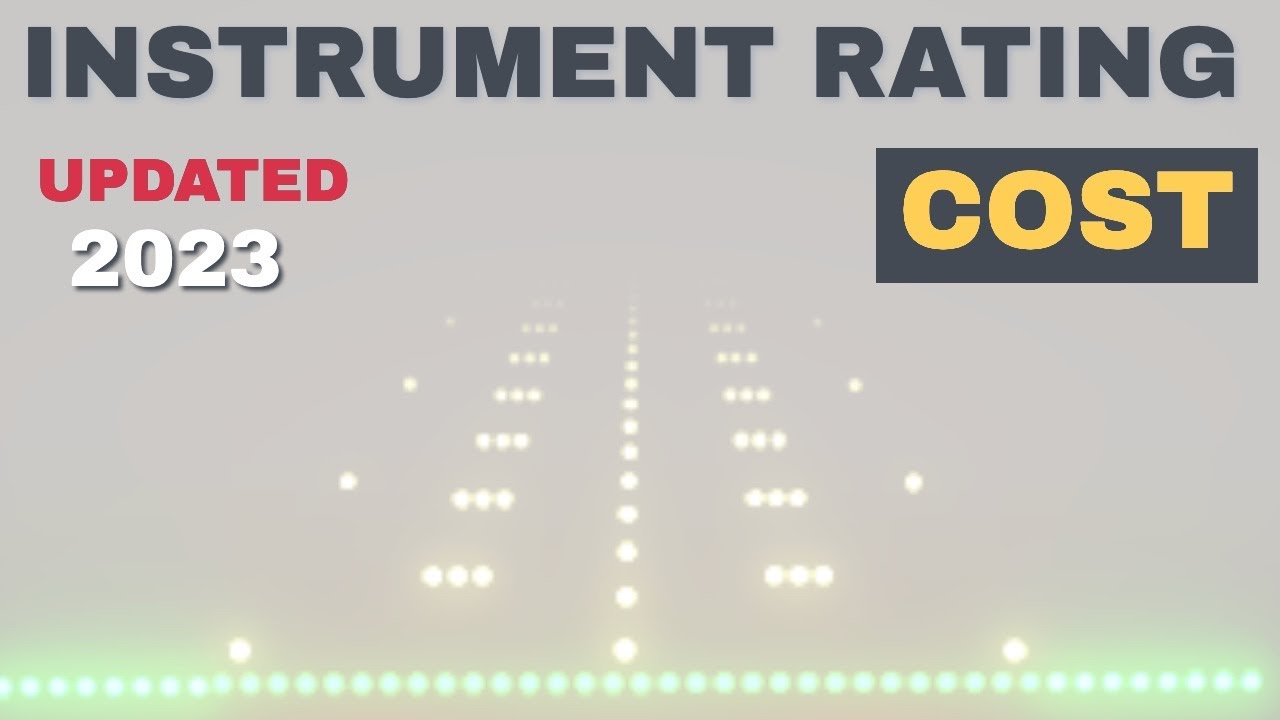 Instrument Rating Cost | 2023 Update