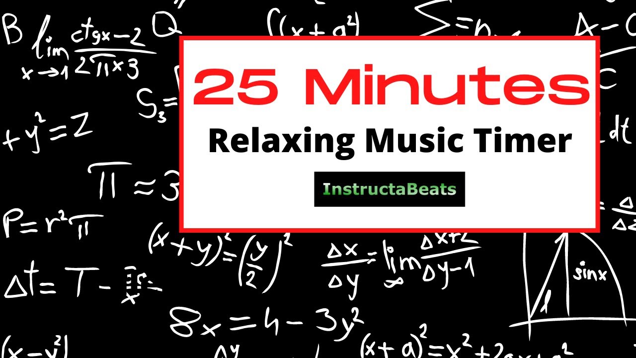 25 Minute Timer - Relaxing - Math - Work
