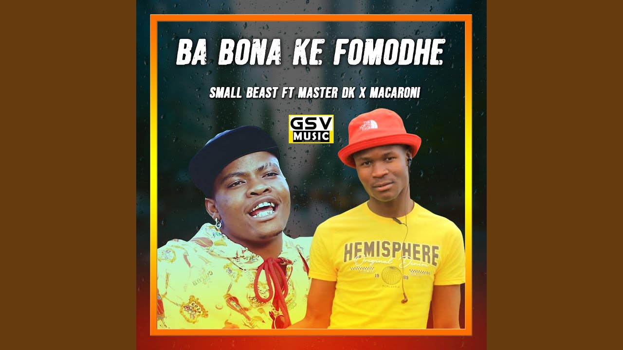 Ba Bona Ke Fomodhe (feat. Master DK) (With Macaroni)