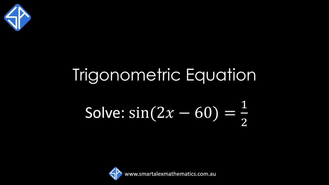 Solving Trig Equation sin (2x - 60) = 1/2
