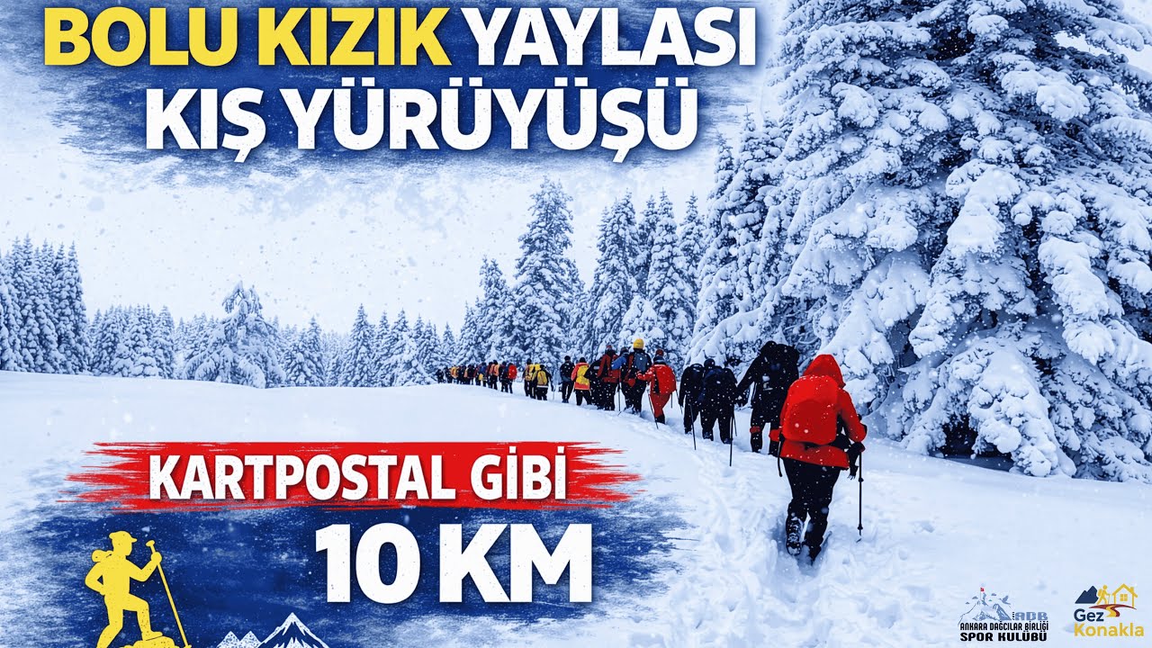 Kartpostal Gibi Kar Manzarası 10 KM |  Bolu Kızık Yaylası Kış Yürüyüşü