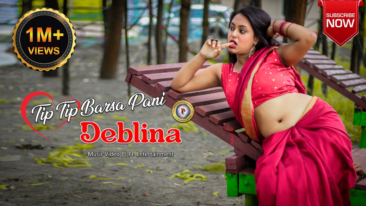 tip tip barsa pani || DEBLINA || MUSIC VIDEO || PP ENTERTAINMENT || 2024 #tiptipbarsapani