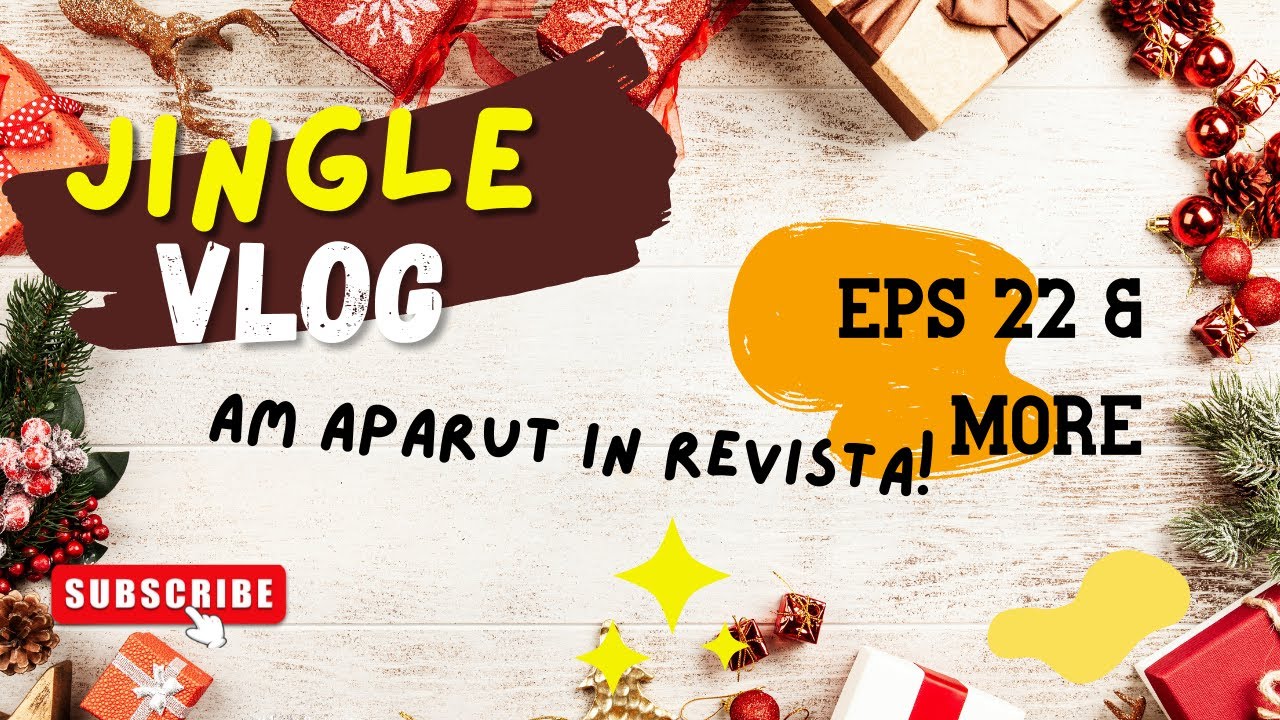 JINGLE VLOG 22, 23 & 24 | AM APARUT IN REVISTA, FACEM COZONACI SI CADOURI LAST MINUTE DE LA NOTINO