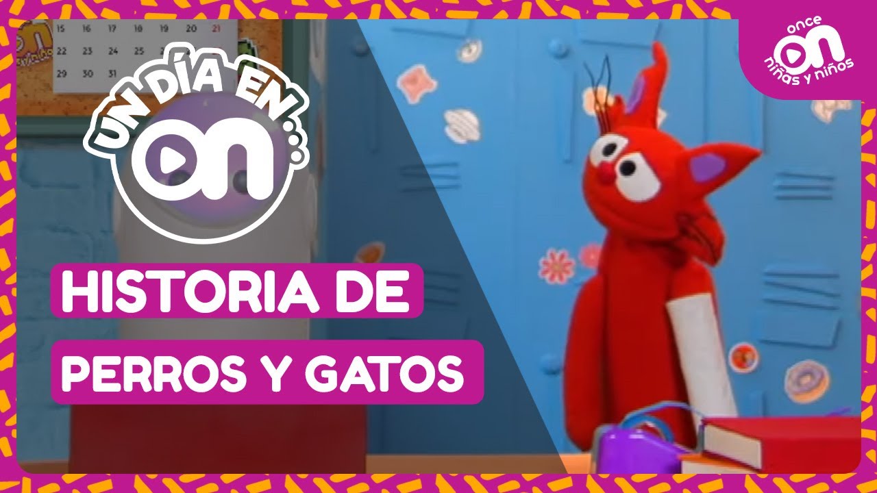 Un día en...ON. Historia de perros y gatos