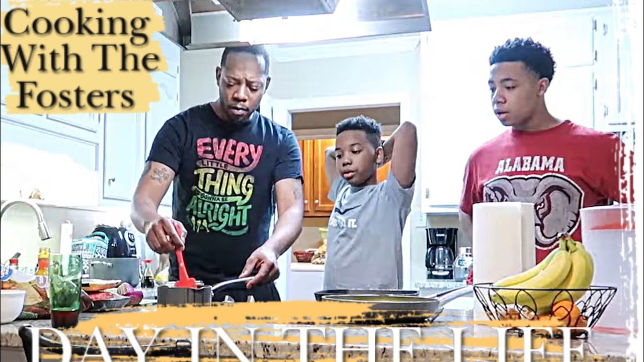 DAY IN THE LIFE | COOKING WITH THE FOSTERS | BLACK FAMILY VLOG