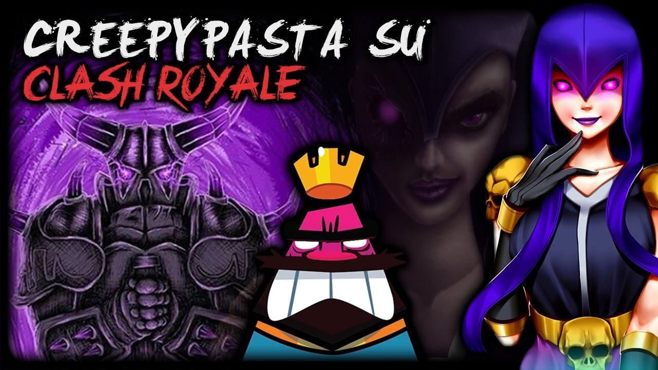 Creepypasta e Leggende Horror su CLASH ROYALE 💀 #CreepyGameShow