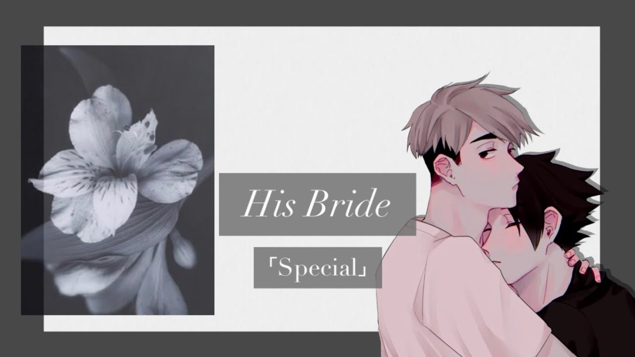 His Bride 「Special」 || OsaSuna ||
