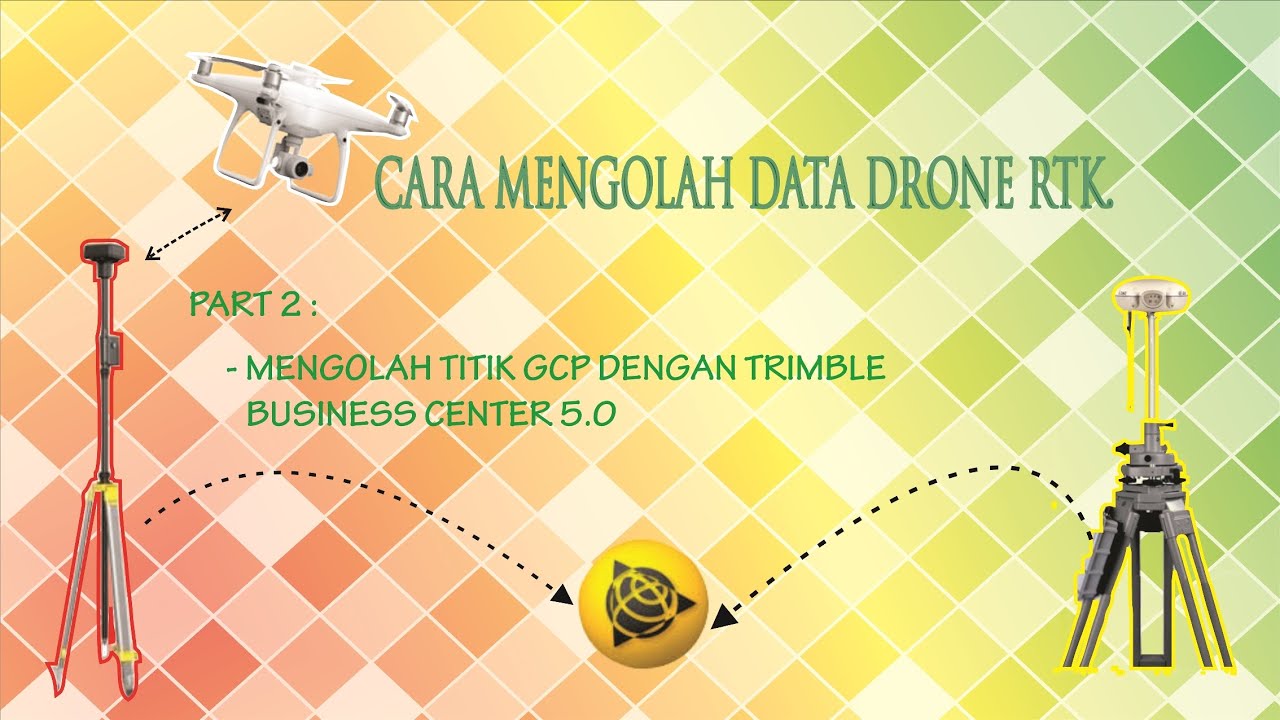 Cara Pengolahan data GPS Geodetic dengan Aplikasi Trimble Business Center