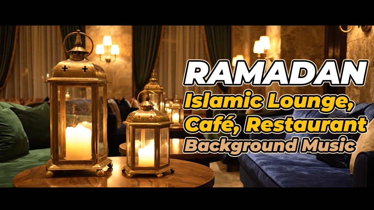 Ramadan Music | Peaceful Lounge Background Music