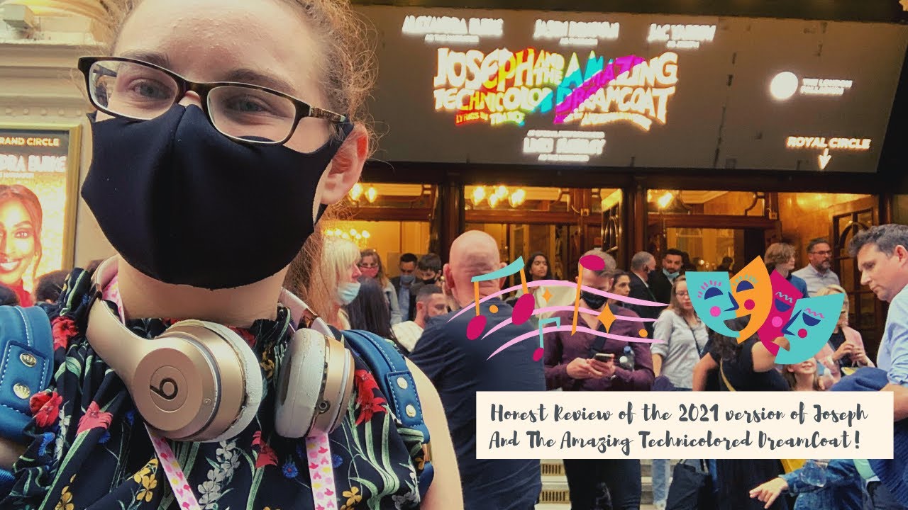 Joseph and the Amazing Technicolor Dreamcoat Vlog and Honest Review - The London Palladium 2021