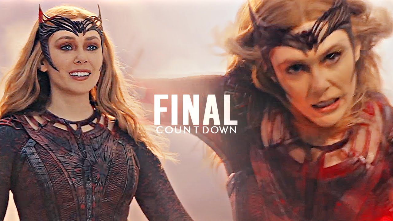 Wanda Maximoff || Final Countdown  [+Multiverse Of Madness] (SPOILER FREE)