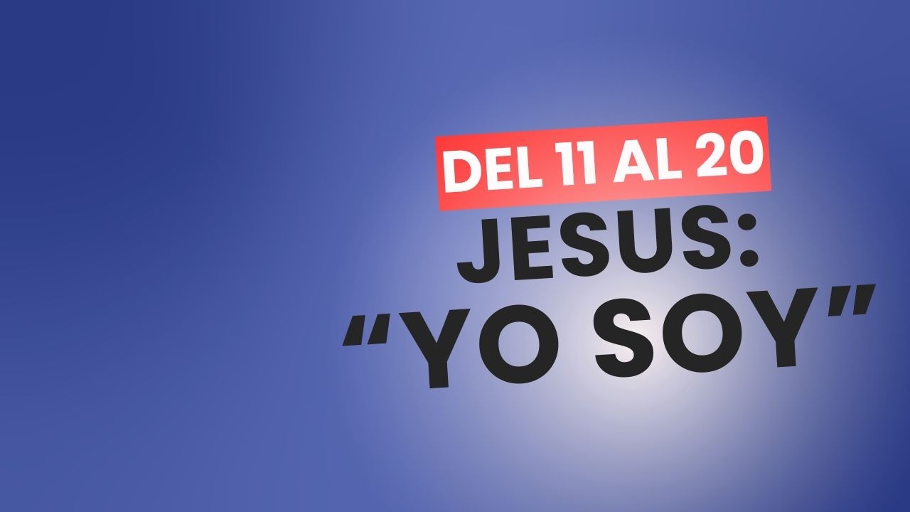 YO SOY I Estudio (del 11 al 20) I #jesus  #yosoy  #devocional 📱