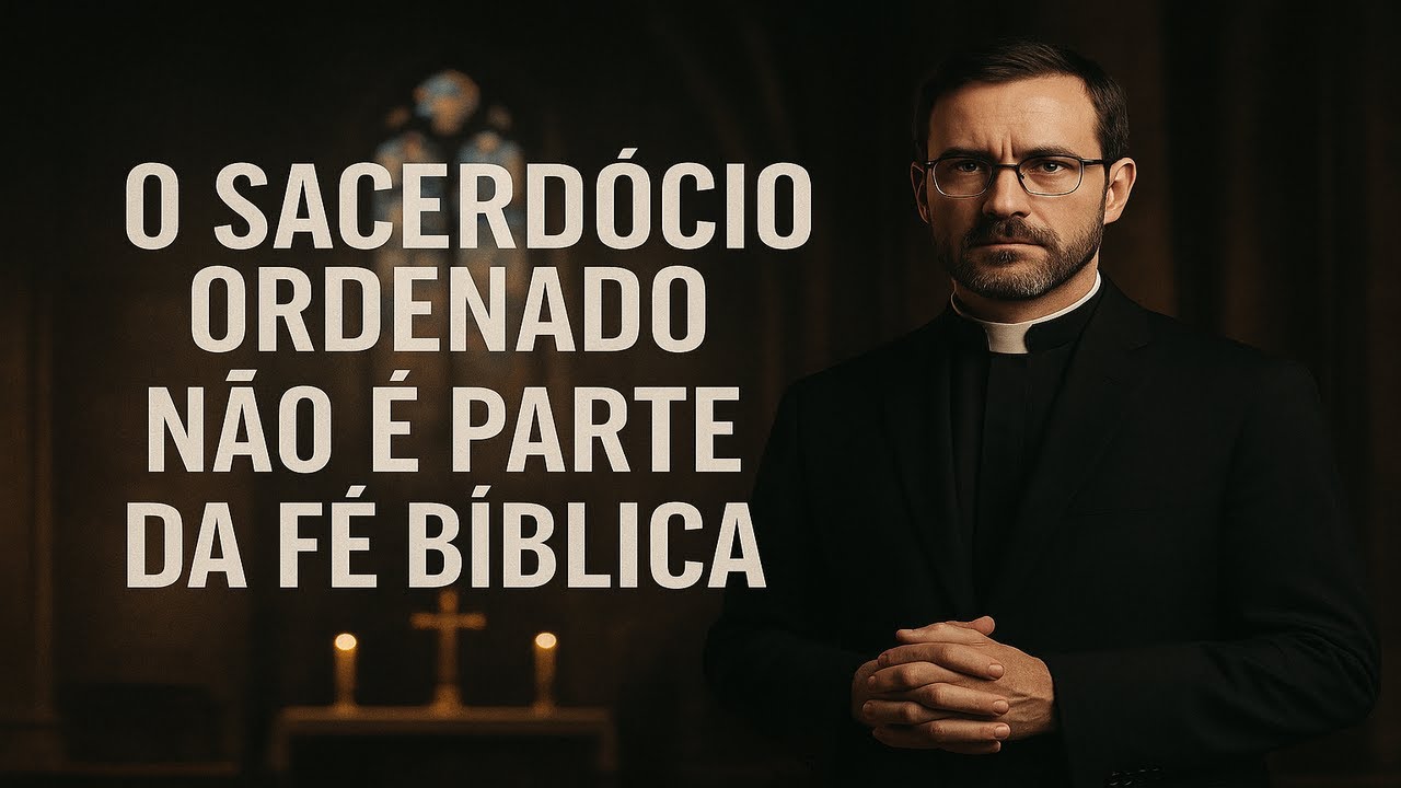 O SACERDÓCIO CATÓLICO ROMANO NÃO FOI INSTITUÍDO POR CRISTO