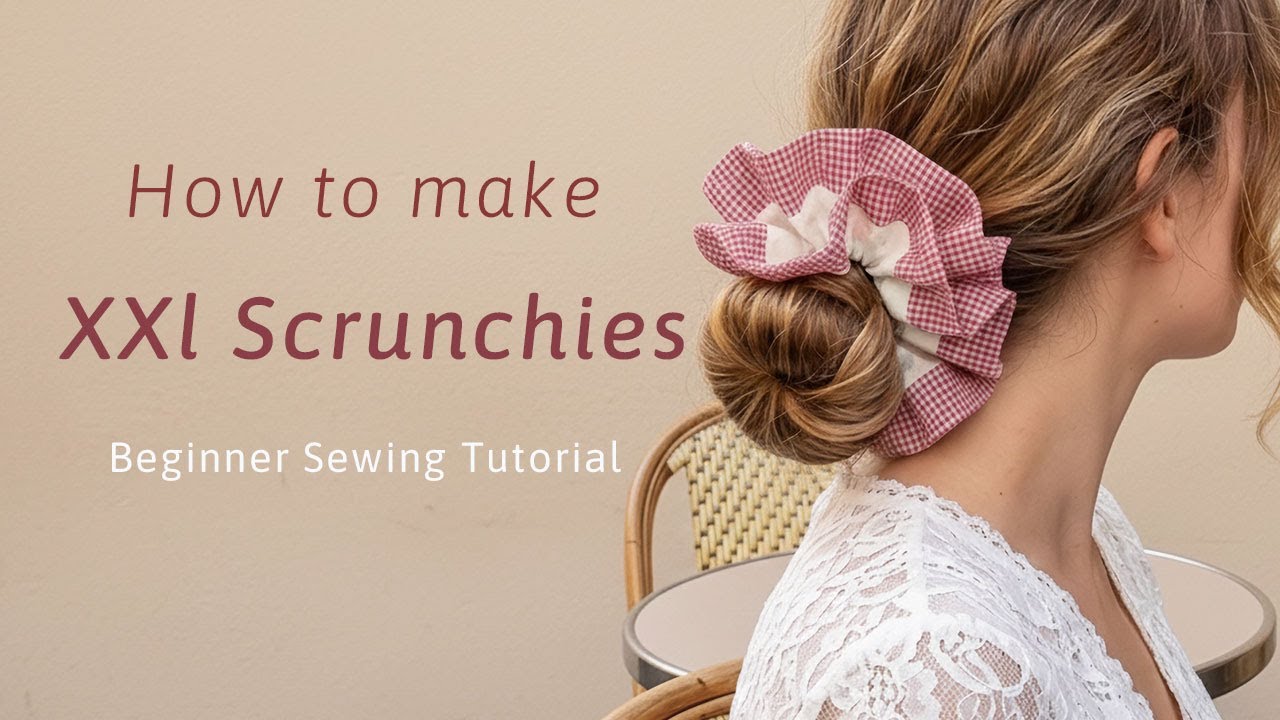 How to Make XXL Scrunchies | Easy Sewing Tutorial for Beginners