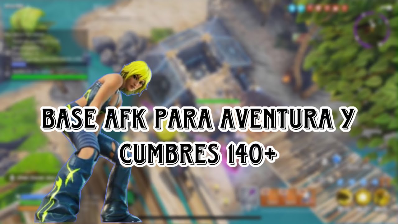 Base AFK para Misiones 140+ de aventura y cumbres🔥