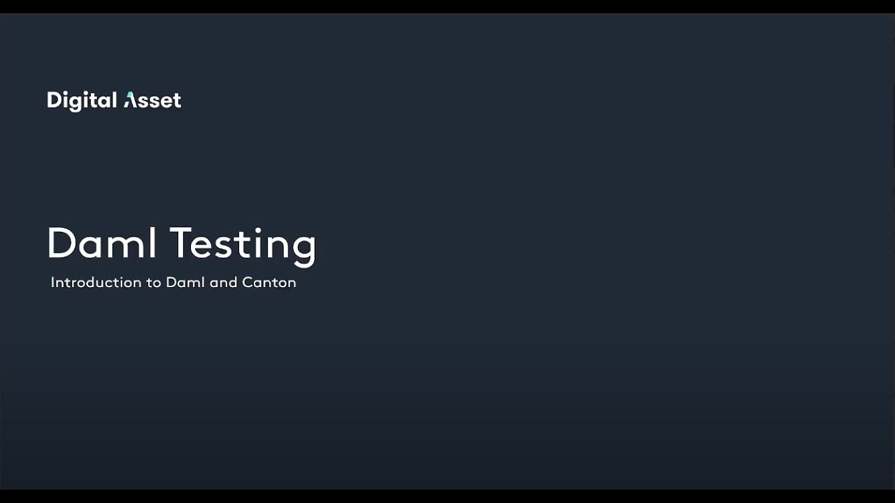Lesson 1: Introduction to Testing in Daml